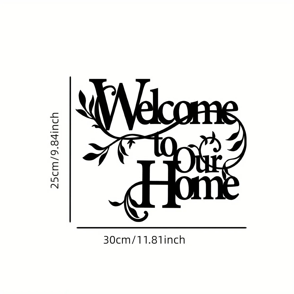 Metal Welcome to Our Home Sign